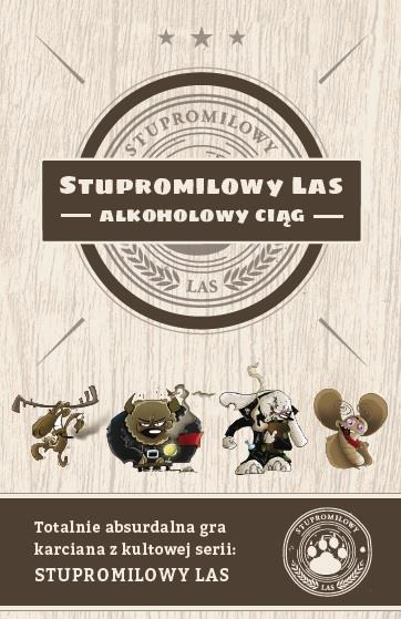 Gry-Stupromilowy Las -Alkoholowy Ciąg 2 Gry-Stupromilowy Las -Alkoholowy Ciąg - obrazek 2